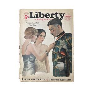 Liberty, A Weekly for Everybody Theodore Roosevelt